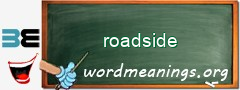WordMeaning blackboard for roadside
